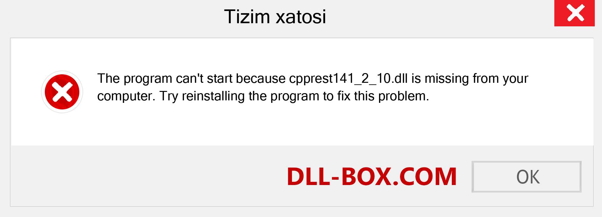 cpprest141_2_10.dll fayli yo'qolganmi?. Windows 7, 8, 10 uchun yuklab olish - Windowsda cpprest141_2_10 dll etishmayotgan xatoni tuzating, rasmlar, rasmlar